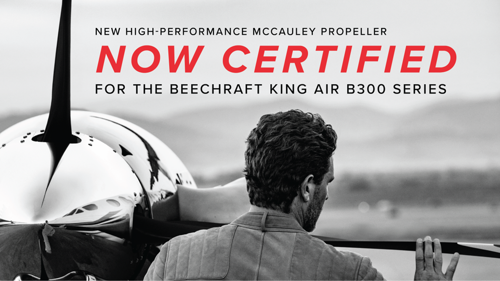 专为比奇空中国王B300系列打造的麦考利全新高性能螺旋桨完成FAA认证
